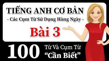 Học tiếng Anh với phương pháp dễ dàng này! 100 Các cụm từ tiếng Anh trong hội thoại thực!