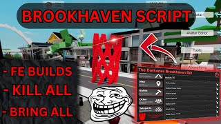[NEW] Brookhaven Script | FE BUILDS, KILL ALL, BRING ALL | *PASTEBIN 2025*