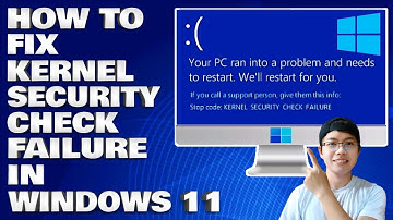 How To Fix The Kernel Security Check Failure in Windows 10/11