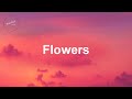 Miley Cyrus - Flowers (Lyrics)