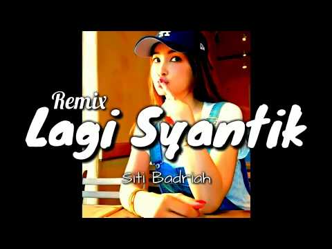 LAGU ACARA AMBON SADAP Lagi Syantik Remix  Siti Badriah GOYANG BRO