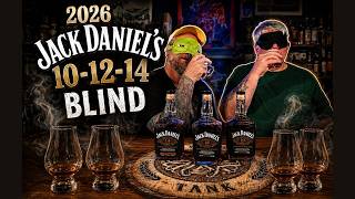 2026 Jack Daniel's 10 Year vs.12 Year vs. 14 Year Blind