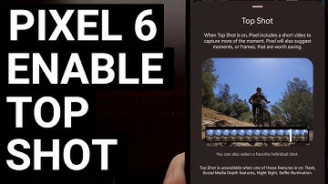 Google Disables Top Shot on the Pixel 6 by Default