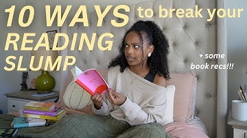 10 tips for breaking out of your reading slump 📖🤍 & slump-busting book recs!