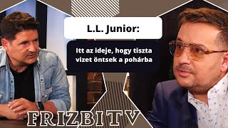 L.L. Junior: Itt az ideje, hogy tiszta vizet öntsek a pohárba