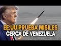 ESTADOS UNIDOS ADMITE PROBAR MISILES CERCA DE LA COSTA DE VENEZUELA