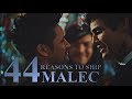 • 44 Reasons to Ship Malec