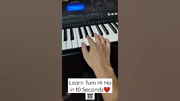 Tum Hi Ho Piano Tutorial In just 10 seconds❤️🎹 #shorts