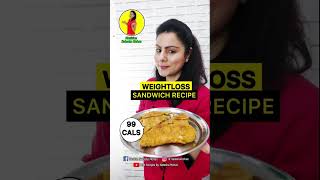ONLY 99 CALS VEG SANDWICH RECIPE dietplan healthy weightlossrecipe dietfood healthyrecipes