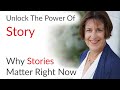 Why Stories Matter Right Now