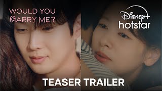 Would You Marry Me  Teaser Trailer 3  Disney Hotstar Indonesia