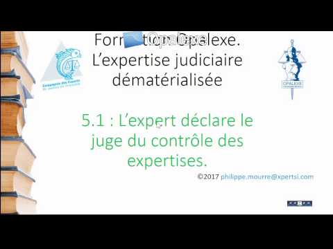 OPALEXE 05.1: L’expert déclare le magistrat du contrôle des expertises