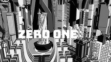ZERO ONE Music Video