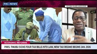 President Tinubu Signs Four Tax Bills Into Law, New Tax Regime To Begin January 2026