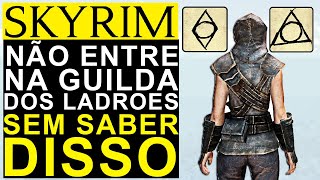 SKYRIM - SE VOCE GOSTA DA GUILDA DOS LADRÕES VOCE PRECISA SABER DISSO!!!