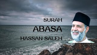 Surah Abasa Recitation by Hassan Saleh