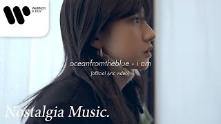 Video thumbnail of "oceanfromtheblue - 사랑해 i am [Official Lyric Video]"