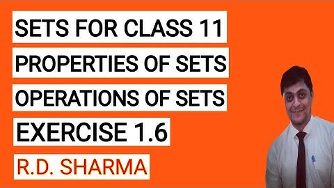 Sets class 11 | operation and property of sets | rd sharma exercise 1.6