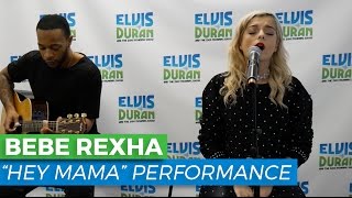 Bebe Rexha - 'Hey Mama' Acoustic | Elvis Duran Live