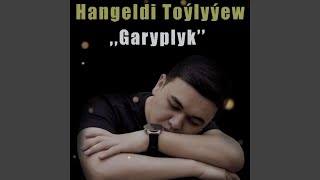 Garyplyk - Hangeldi Toýlyýew