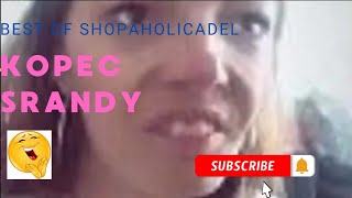 Best Of Shopaholicadel Kopec Srandy