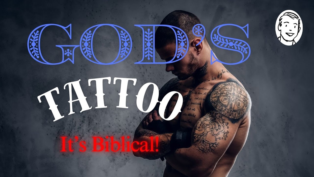 God's Tattoo 🧔 Is it Biblical? - YouTube
