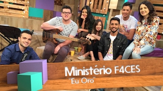 Eu Oro - Ministério F4ces