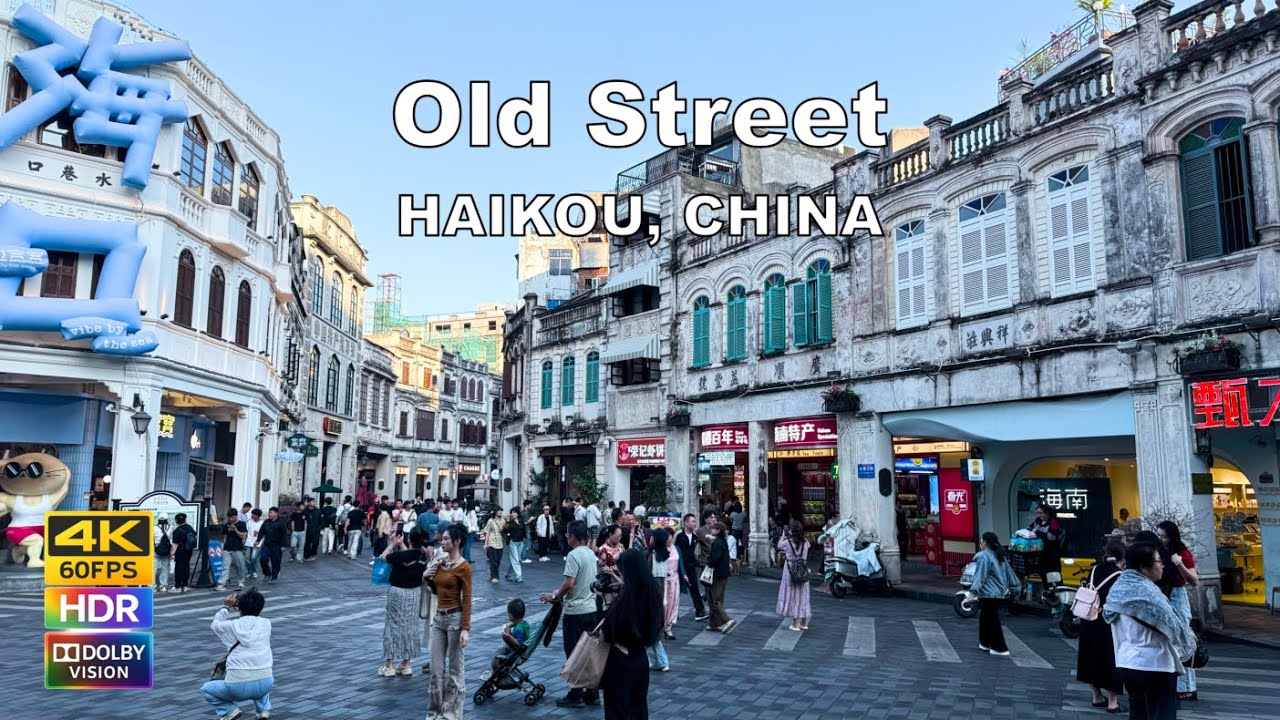 Inside China’s 100-Year-Old Secret Paradise? Haikou Qilou Old Street Walk 4K 60fps HDR Dolby Vision