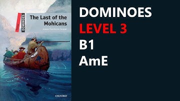 The Last of The Mohicans | TV & Film Adventure | Dominoes Level 3