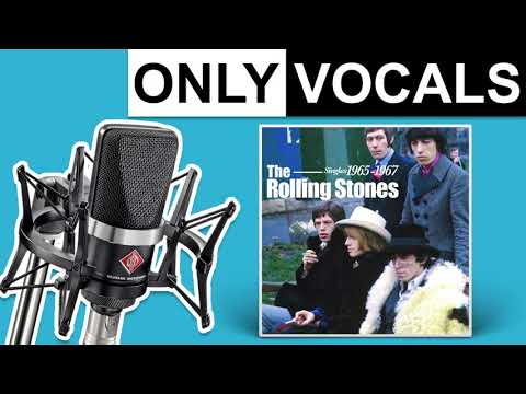 (I Can't Get No) Satisfaction (Original Single Mono Version) - The Rolling Stones | Only Vocals