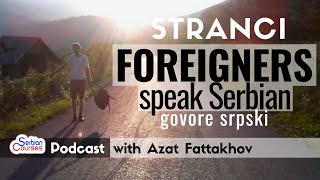 Tatar Teaches Serbian #2 Foreigners Speak Serbian Language podcast: Interview with Azat Fattakhov screenshot 4