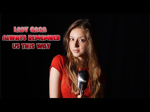 Lady Gaga - Always Remember Us This Way (cover by Sofy)