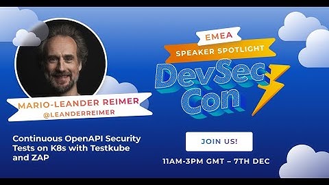 Continuous OpenAPI security tests on K8s with Testkube and ZAP - Mario Leander Reimer