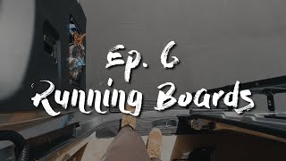 Ep. 6 How to install running boards - DIY Sprinter Van Conversion