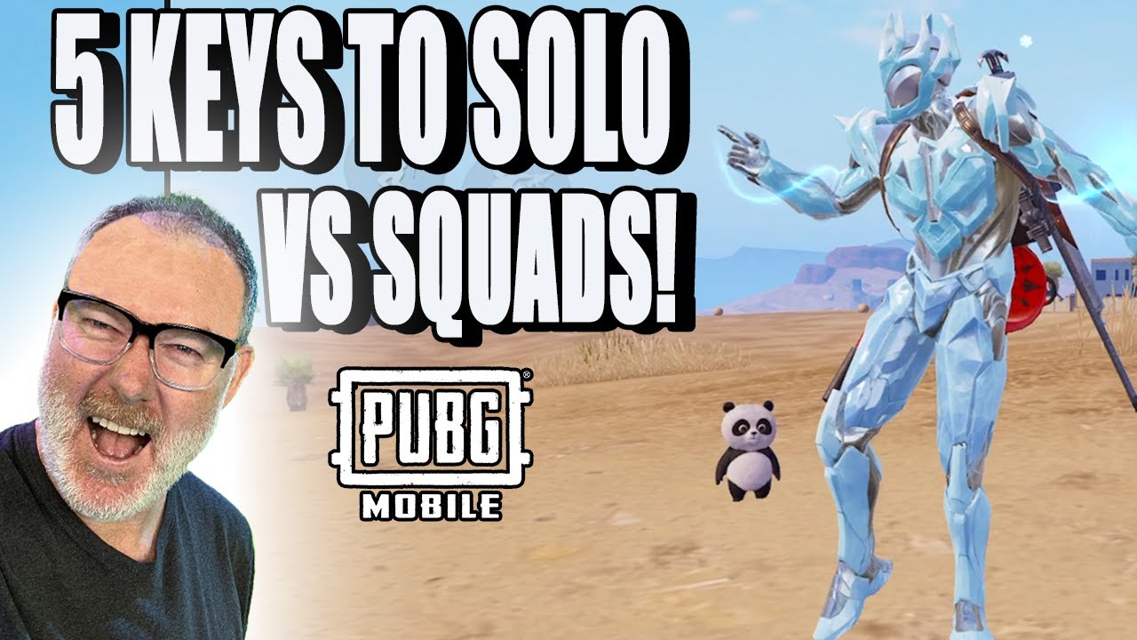 5 KEYS TO WINNING SOLO Vs SQUADS FOR ALL PLAYERS PUBG MOBILE - YouTube