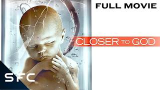 The First Human Clone | Closer to God | Full 2025 Sci-Fi Thriller Movie