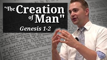 The Doctrine of Man (Anthropology): The Creation of Man - "We Are" Series (PART 5)