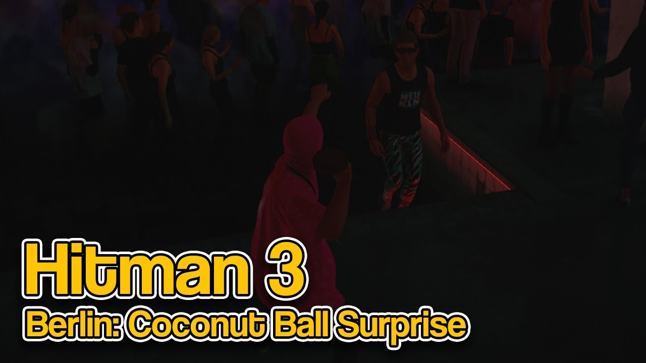 Hitman 3 Berlin Coconut Ball Surprise Challenge YouTube