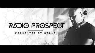 Radio Prospect 258 (With Hollen) 22.05.2023