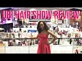 Is It Worth It? | Ubiquitous Hair Show Review
