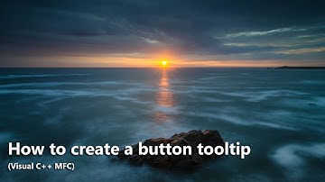How to create a button tooltip in Visual C++ MFC
