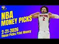 NBA MONEY PICKS for 2-21-2026 – These Picks Print Money