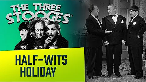 The THREE STOOGES - Full Episodes - Ep. 97 - Half Wits Holiday (Curly's Final Short)