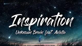 Unknown Brain - Inspiration (feat. Aviella) 가사해석