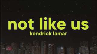 Kendrick Lamar - Not like Us [Lyrics] (Drake Diss) Resimi