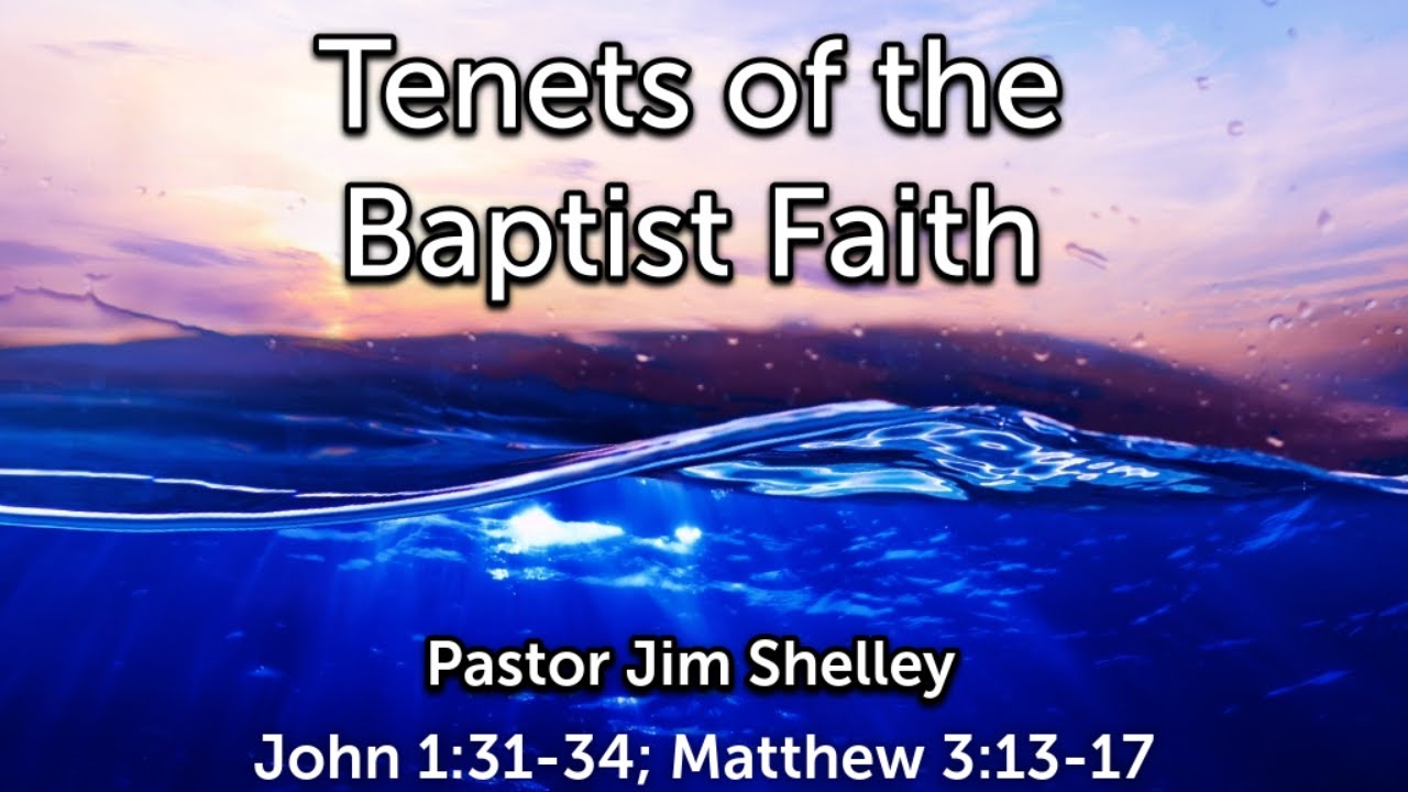 3 1 2023 Tenets Of The Baptist Faith YouTube 3 1 2023 Tenets Of The Baptist Faith YouTube