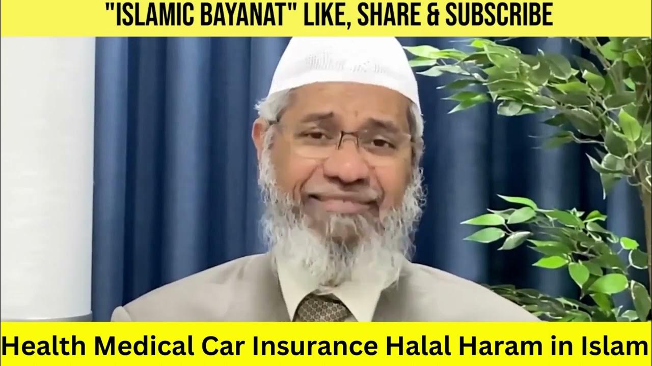 Health Medical Car Insurance Halal Haram in Islam Zakir Naik Question and Answer English