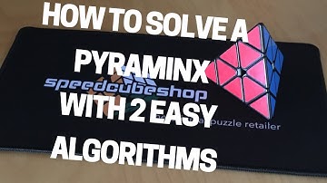 HOW TO SOLVE THE PYRAMINX WITH 2 EASY ALGORITHMS