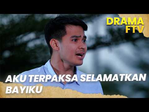 Aku Terpaksa Berpisah dengan Istriku Agar Bayiku Selamat | IBU MENUKAR NYAWA DENGANKU | FTV