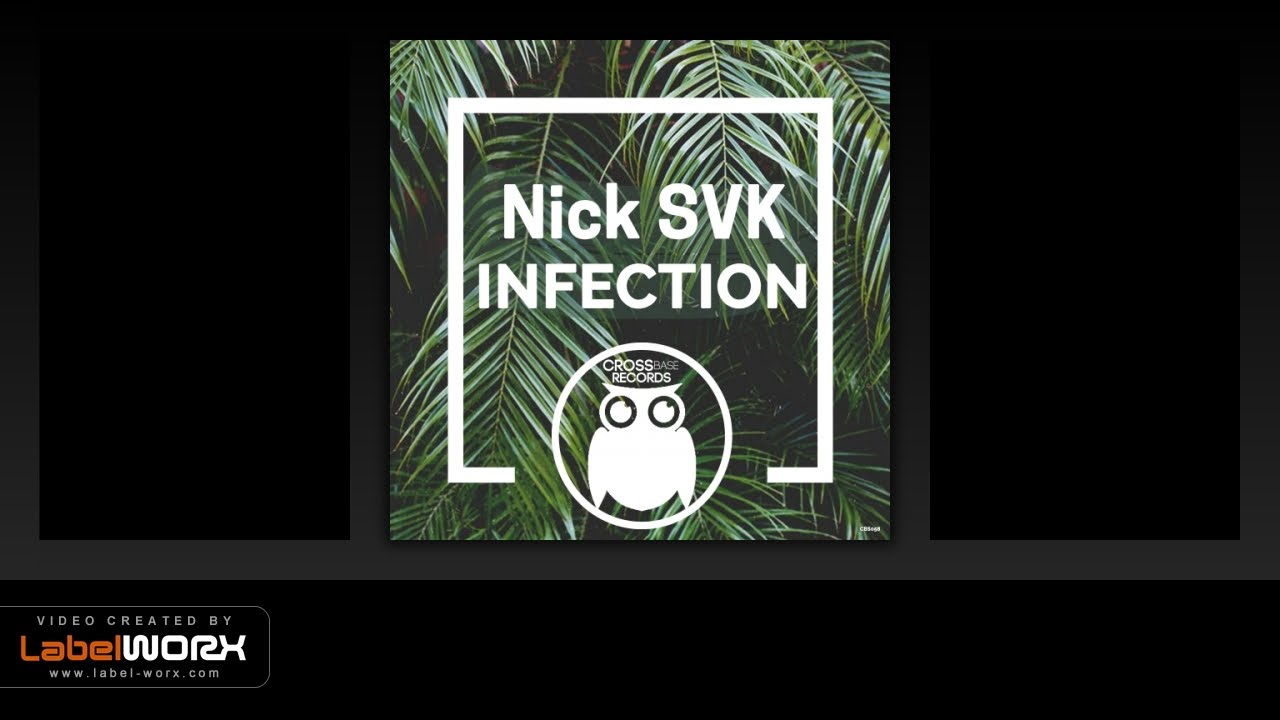 Nick SVK - Infection (Original Mix)